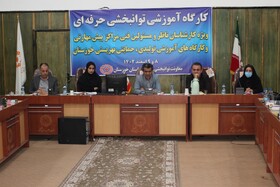 کارگاه آموزشی "توانبخشی حرفه ای "در بهزیستی خوزستان برگزار شد