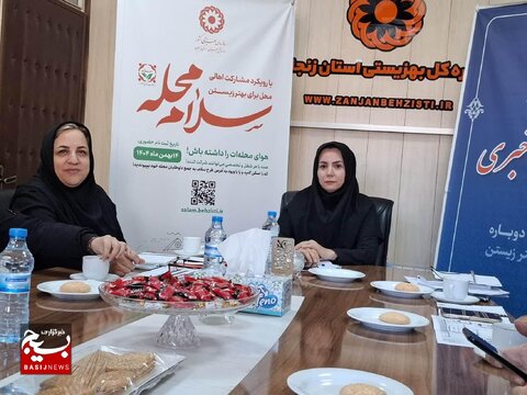 در رسانه| پویش "سلام محله" در استان زنجان اجرا می‌شود